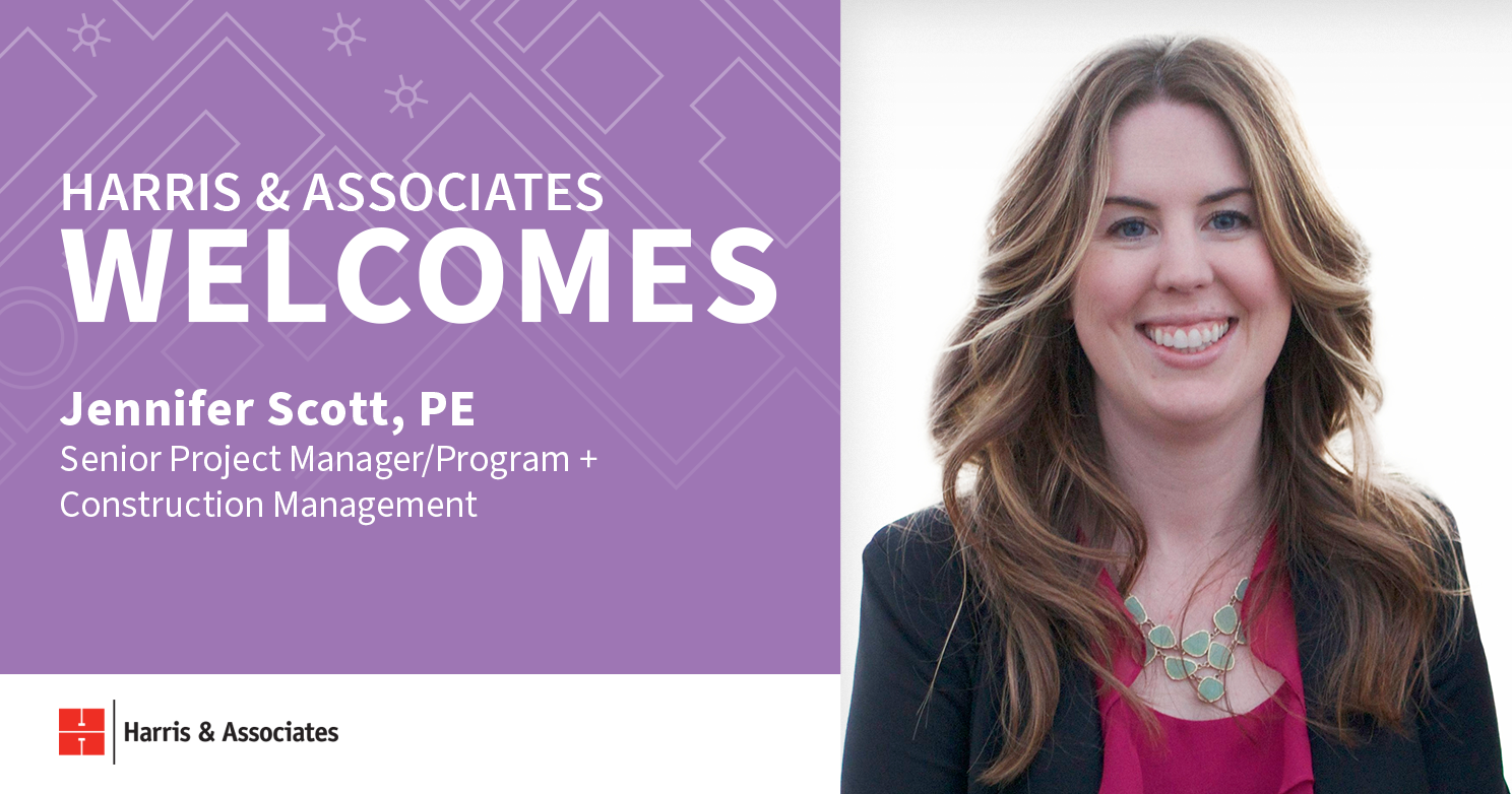 Jennifer Scott, Pe, Senior Project Manager - Harris & Associates